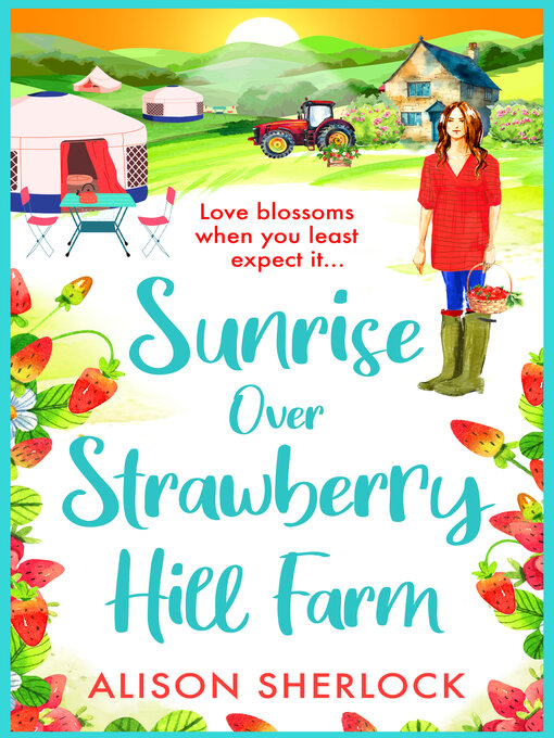 Title details for Sunrise over Strawberry Hill Farm by Alison Sherlock - Available